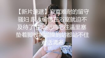 抖音宝妈哈尔滨韵味露脸人妻付费群内福利私拍，艳舞道具紫薇呻吟声销魂，边叫边淫语挑逗，相当反差 (1)