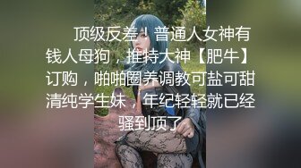 寻花偷拍系列-男主约了个高颜值大奶美女啪啪…