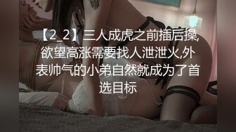 STP15283 [泄密资源] 【重磅福利】付费字母圈电报群内部视频，各种口味应有尽有第四弹