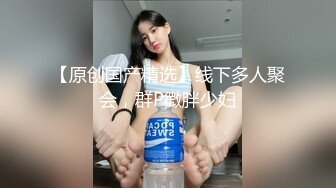 嫩妹 熟女自慰抽插喷水【小三仙女】无套啪啪操翻天【100v】 (75)