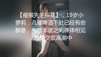 丽颖姐姐新人长相甜美眼镜妹子口交自慰，情趣装深喉口爆翘起大屁股跳蛋塞入