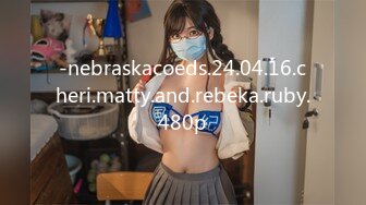 10/6最新 偷窥NTR全程巨乳爱妻任人内射吴梦梦精华射一嘴VIP1196