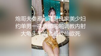 无水印11/11 美女宝妈小集锦毒龙丝足口爆舔蛋蛋做男人就是爽VIP1196