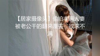 【女子SPA推油】少妇推油按摩TP，特写逼逼拿屌蹭撸管非常诱人，很是诱惑喜欢不要错过