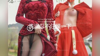 ❤️❤️顶级校花女神【无花果】道具调教~掐脖子狂操~干血崩了！