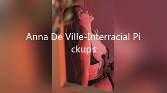 Anna De Ville-Interracial Pickups