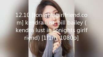 12.10 [tonightsgirlfriend.com] kendra lust, bill bailey (kendra lust in tonights girlfriend) [1f1m, 1080p]