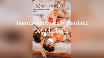 TeamSkeetXReislin.Reislin.Love.Me.Twice